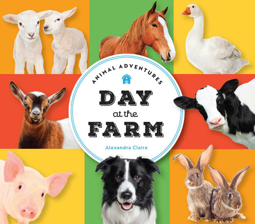 Animal Adventures: Day at the Farm (Animal Adventures) book cover by Alexandra Claire