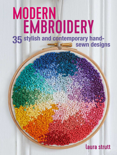 Modern Embroidery: 35 stylish and contemporary hand-sewn designs book cover by Laura Strutt