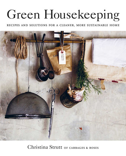 Green Housekeeping: Recipes and solutions for a cleaner, more sustainable home book cover by Christina Strutt