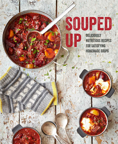 Souped Up: Deliciously nutritious recipes for satisfying homemade soups book cover by 
