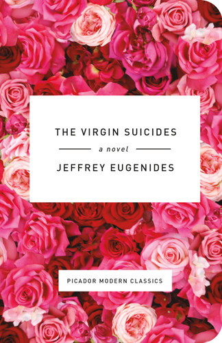 The Virgin Suicides: A Novel (Picador Modern Classics #2) book cover by Jeffrey Eugenides