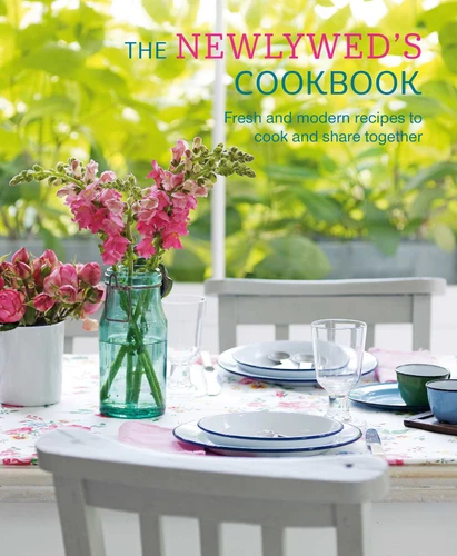The Newlywed's Cookbook: Fresh and modern recipes to cook and share together book cover by Ryland Peters & Small