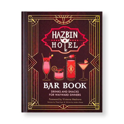 The Hazbin Hotel Bar Book: Drinks and Snacks for Wayward Sinners book cover by Jordan Alsaqa, Thea Engst