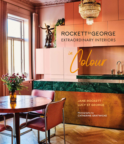 Rockett St George Extraordinary Interiors In Colour book cover by Lucy St George, Jane Rockett