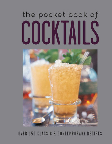 The Pocket Book of Cocktails: Over 150 classic & contemporary cocktails book cover by Ryland Peters & Small