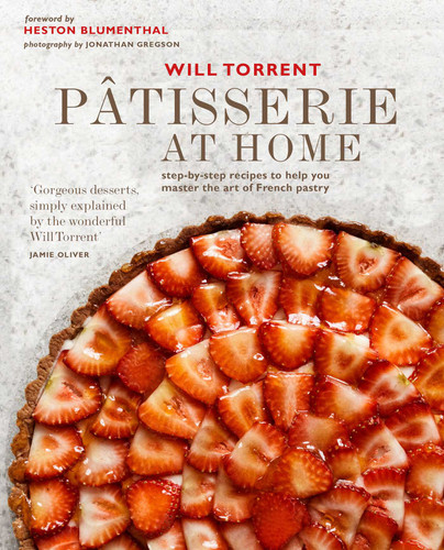 Pâtisserie at Home: Step-by-step recipes to help you master the art of French pastry book cover by Will Torrent