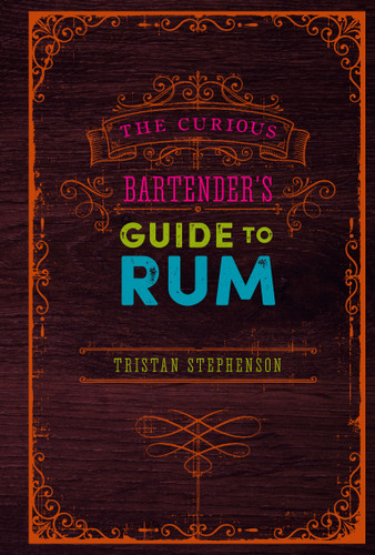 The Curious Bartender's Guide to Rum (The Curious Bartender) book cover by Tristan Stephenson