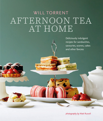 Afternoon Tea At Home: Deliciously indulgent recipes for sandwiches, savouries, scones, cakes and other fancies book cover by Will Torrent