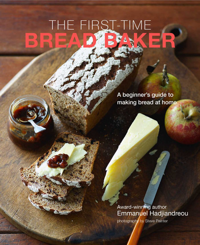 The First-time Bread Baker: A beginner's guide to baking bread at home book cover by Emmanuel Hadjiandreou