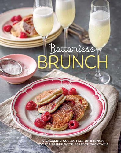 Bottomless Brunch: A dazzling collection of brunch recipes paired with the perfect cocktail book cover by Ryland Peters & Small