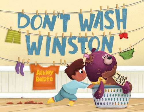 Don't Wash Winston book cover by Ashley Belote