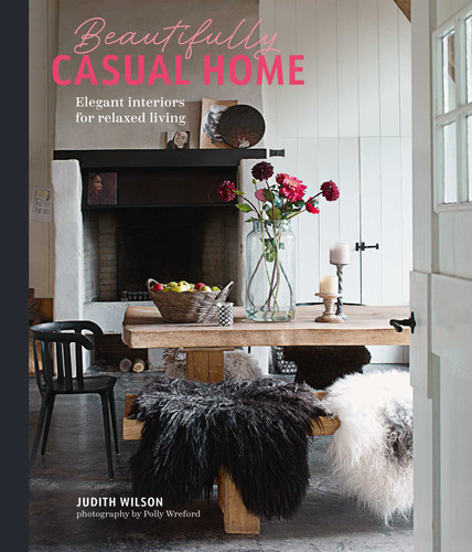 Beautifully Casual Home: Elegant interiors for relaxed living book cover by Judith Wilson