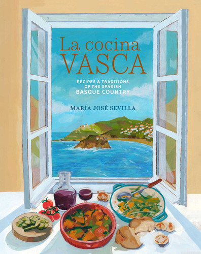 La Cocina Vasca: Recipes and traditions of the Spanish Basque Country (Cucina Cookbooks) book cover by María José Sevilla