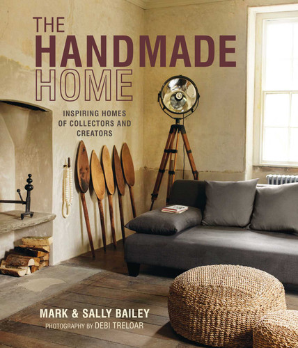 The Handmade Home: Inspiring homes of collectors and creators book cover by Mark Bailey, Sally Bailey