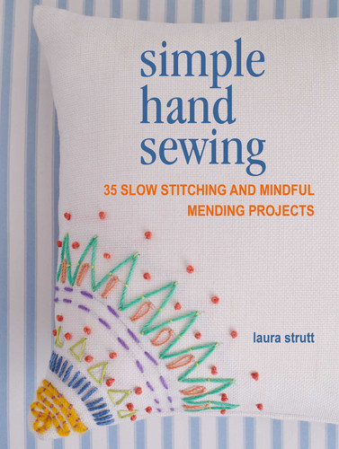 Simple Hand Sewing: 35 slow stitching and mindful mending projects book cover by Laura Strutt