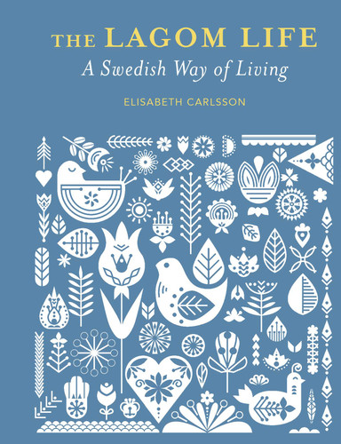 The Lagom Life: A Swedish way of living book cover by Elisabeth Carlsson