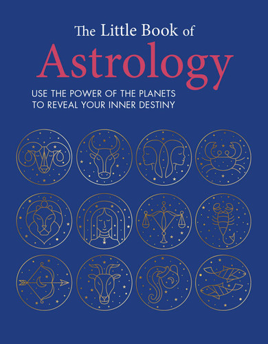 The Little Book of Astrology: Use the power of the planets to reveal your inner destiny (The Little Book of Crafts) book cover by CICO Books