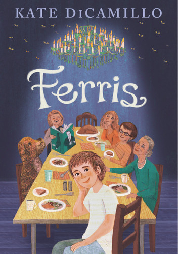 Ferris: (A Heartfelt and Humorous Middle-Grade Coming-of-Age Novel About Family, Ghosts, and Growing Up - For Kids Ages 8-12 in Grades 3-7) book cover by Kate DiCamillo