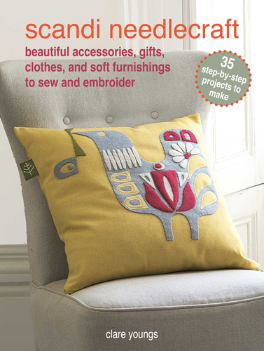 Scandi Needlecraft: 35 step-by-step projects to make: Beautiful accessories, gifts, clothes, and soft furnishings to sew and embroider book cover by Clare Youngs