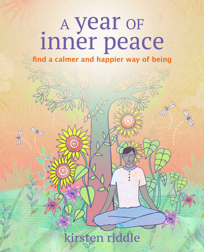 A Year of Inner Peace: Find a calmer and happier way of being book cover by Kirsten Riddle