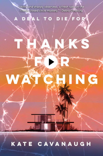 Thanks For Watching book cover by Kate Cavanaugh