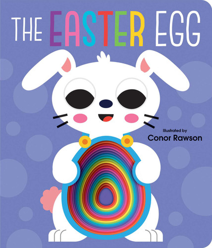 The Easter Egg: Chunky Graduating Board Book (Mini Me) book cover by 