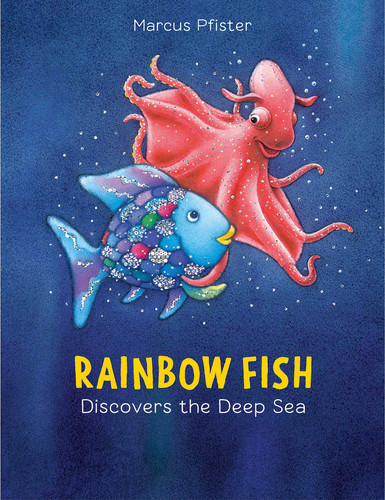 Rainbow Fish Discovers the Deep Sea (Rainbow Fish) book cover by Marcus Pfister