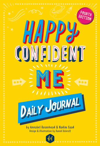 Happy Confident Me: Daily JOURNAL - Gratitude and Growth Mindset Journal that boosts children's happiness, self-esteem, positive thinking, mindfulness and resilience book cover by Nadim Saad, Annabel Rosenhead