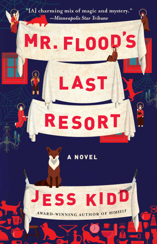 Mr. Flood's Last Resort: A Novel book cover by Jess Kidd