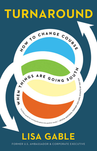 Turnaround: How to Change Course When Things Are Going South book cover by Lisa Gable