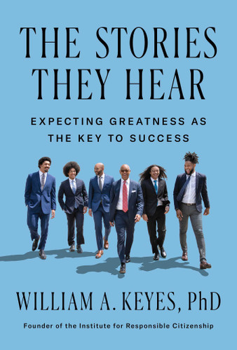 The Stories They Hear: Expecting Greatness as the Key to Success book cover by William Keyes