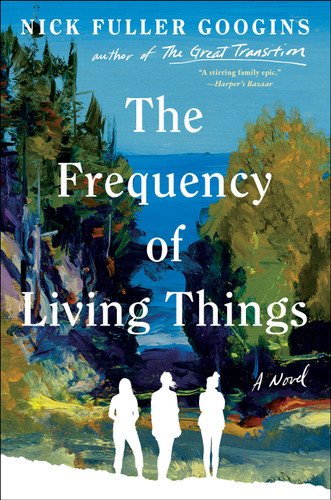 The Frequency of Living Things: A Novel book cover by Nick Fuller Googins