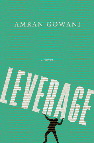 Leverage: A Novel book cover by Amran Gowani