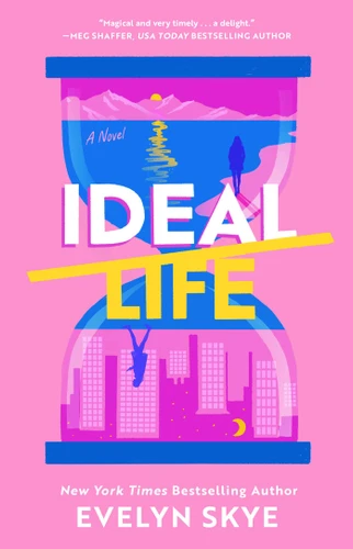 Ideal Life: A Novel book cover by Evelyn Skye