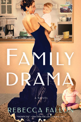 Family Drama: A Novel book cover by Rebecca Fallon