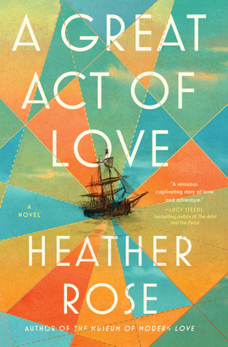 A Great Act of Love: A Novel book cover by Heather Rose