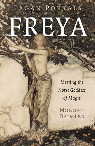 Pagan Portals - Freya: Meeting the Norse Goddess of Magic book cover by Morgan Daimler