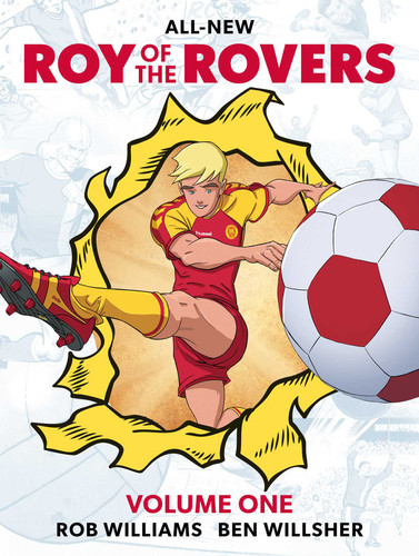 Roy of the Rovers Volume One (A Roy of the Rovers Graphic Novel) book cover by Rob Williams