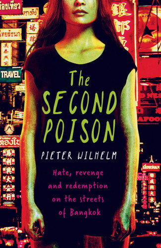 The Second Poison: Hate, Revenge and Redemption on the Streets of Bangkok book cover by Pieter Wilhelm