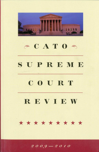 Cato Supreme Court Review, 2009-2010 book cover by 