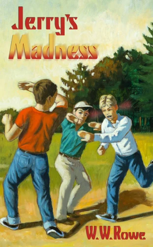 Jerry's Madness book cover by W. W. Rowe