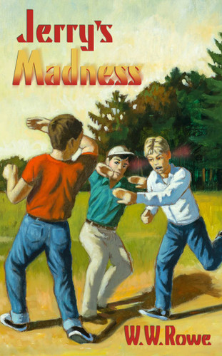 Jerry's Madness book cover by W. W. Rowe