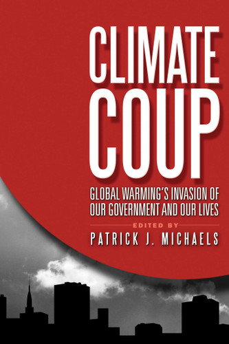 Climate Coup: Global Warmings Invasion of Our Government and Our Lives book cover by 