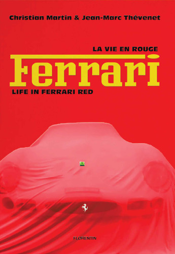Life in Ferrari Red book cover by Christian Martin, Jean-Marc Thévenet