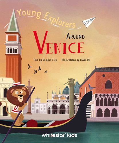 Young Explorers Around Venice (Young Explorers) book cover by Daniela Celli