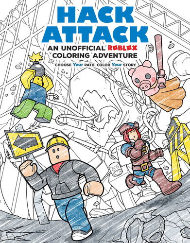 Hack Attack: An Unofficial Roblox Coloring Adventure (Coloring Adventures) book cover by Chris Ruz