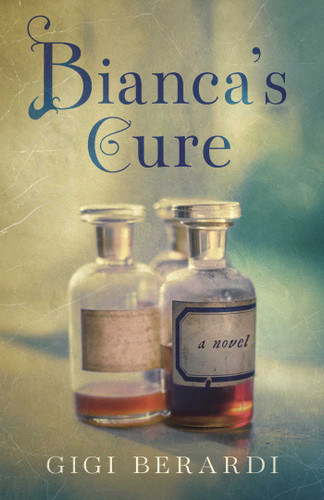 Bianca's Cure: A Novel book cover by Gigi Berardi