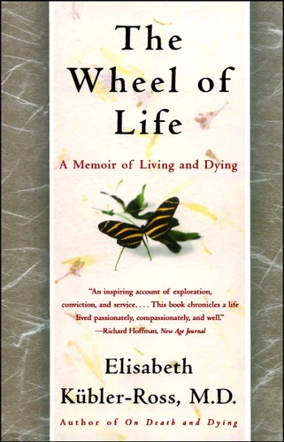 The Wheel of Life: A Memoir of Living and Dying (An Inspiring Autobiography) book cover by Elisabeth Kübler-Ross
