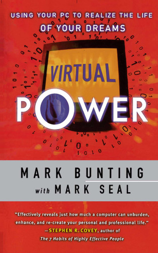 Virtual Power: Using Your PC to Realize the Life of Your Dreams book cover by Mark Bunting