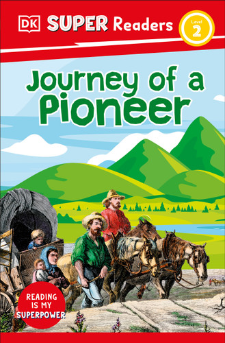 DK Super Readers Level 2 Journey of a Pioneer (DK Super Readers) book cover by DK